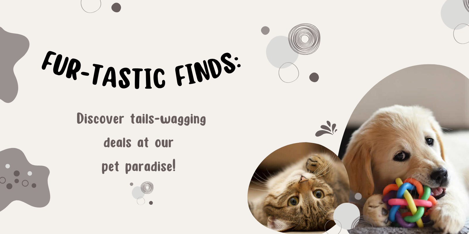 Promotional banner for 'Fur-tastic Finds' with dogs and text on a light gray background.